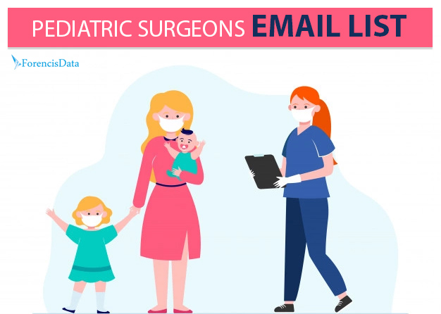 Best Pediatric Surgeons Email List | Pediatric mailing list - ForencisData