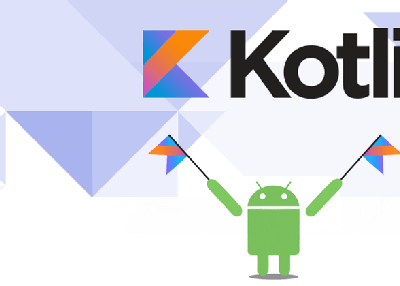 Tips for Developing Android Apps Using Kotlin