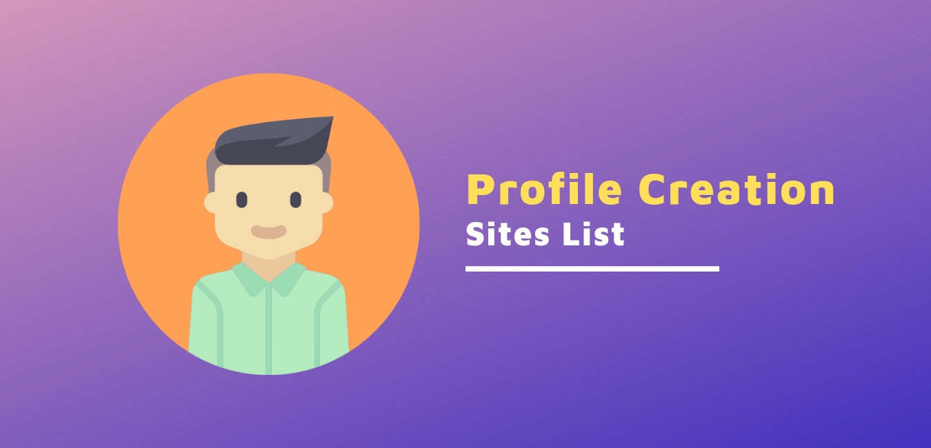 90+ Free High PR Do-follow Profile Creation Sites List