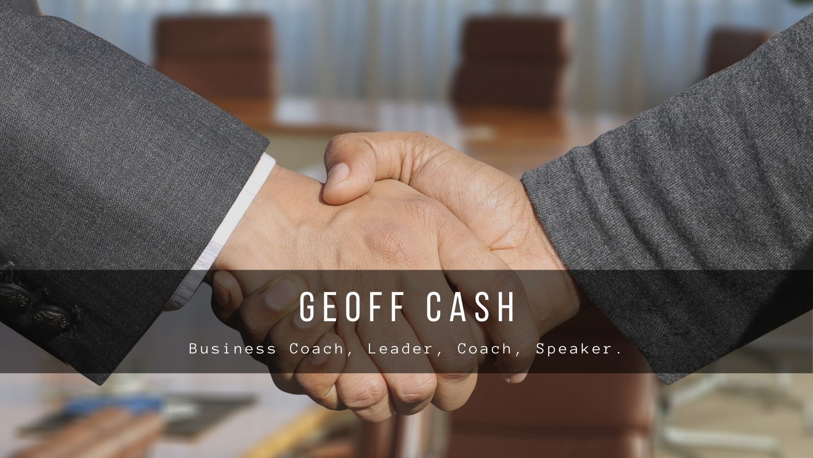 Geoff Cash is a business consultant