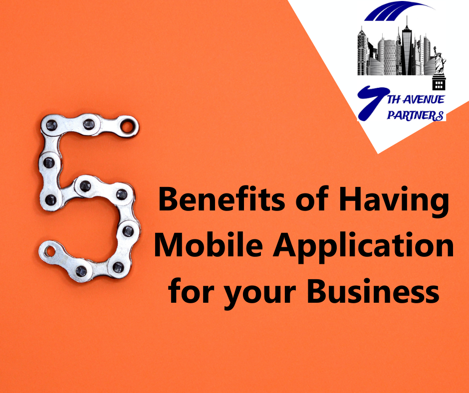 5 Benefits of Having Mobile Application for your Business