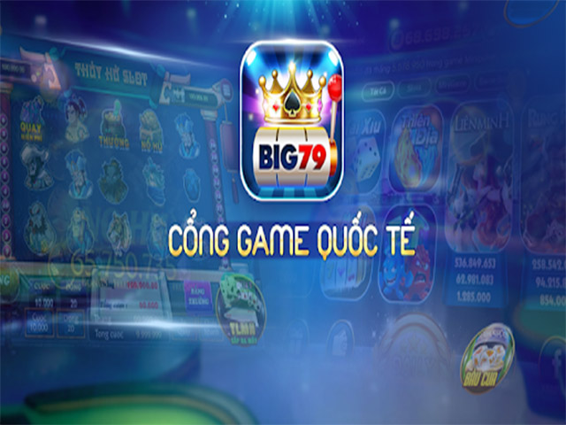 Giới thiệu sơ lược về cổng game big79 mới nhất hiện nay