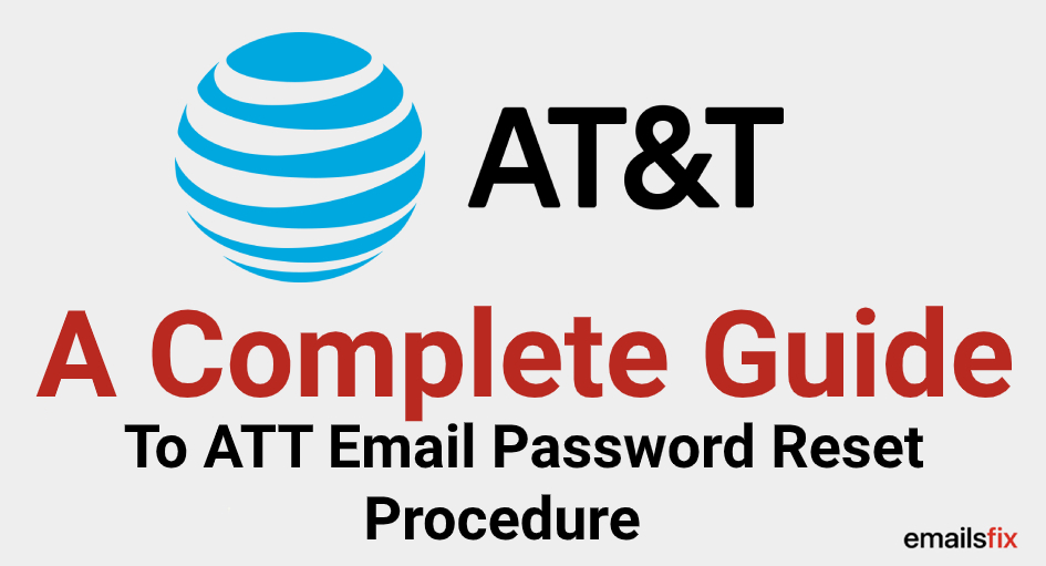 Get Complete Guide To Reset ATT Email Password