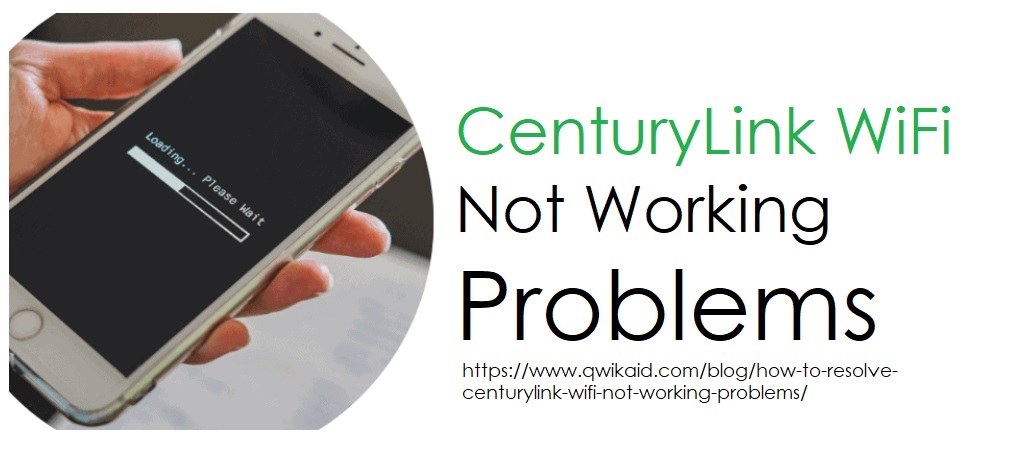 How to Fix CenturyLink WiFi Not Working Problems