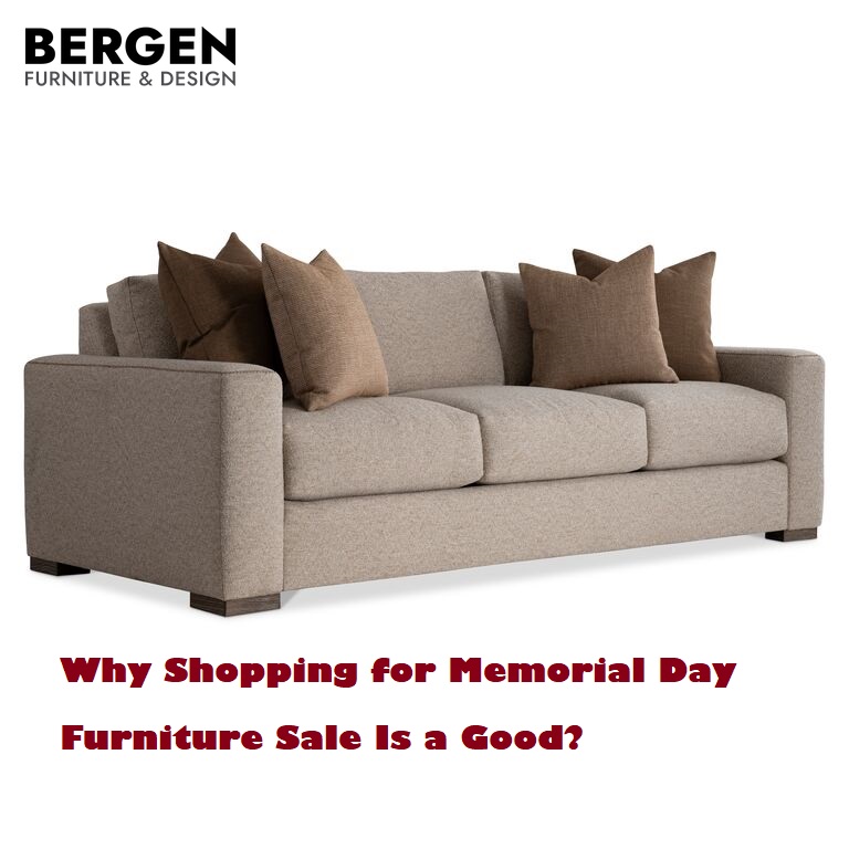 Why Shopping for Memorial Day Furniture Sale Is a Good?