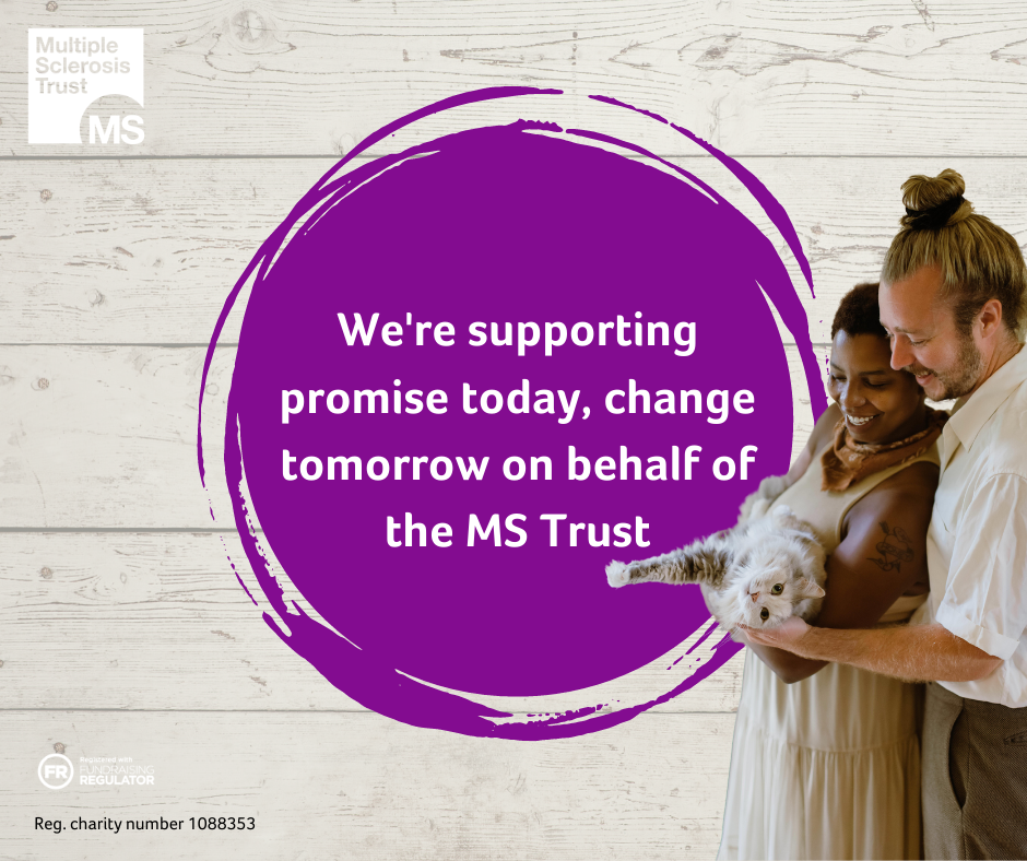 MS Trust - 'Promise Today, Change Tomorrow' Campaign