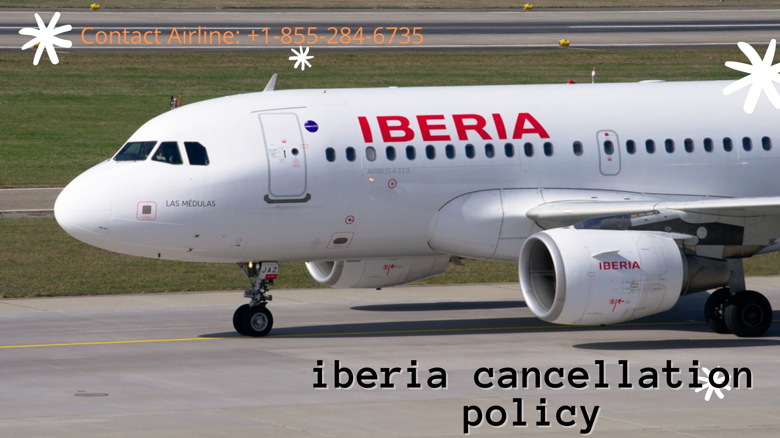 Want to know About Iberia Cancellation Policy -