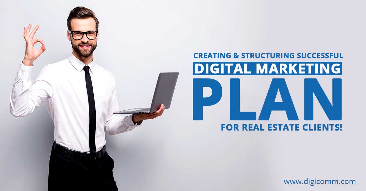 Digital Marketing for Real Estate Clients in 2021.