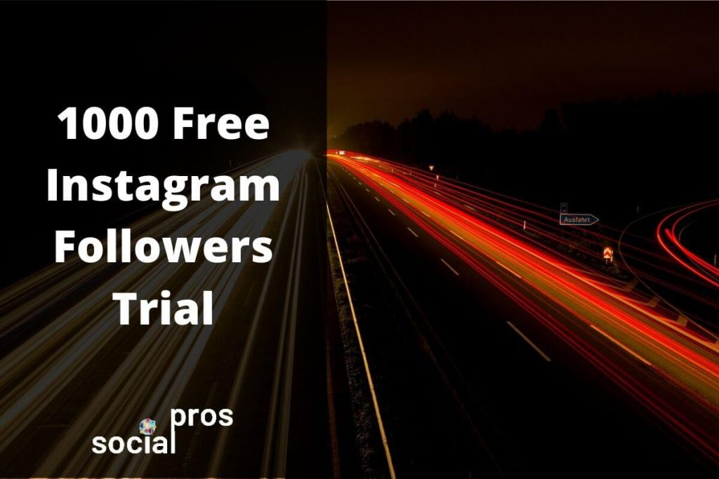 Use This 1000 Free Instagram Followers Trial for Real Followers