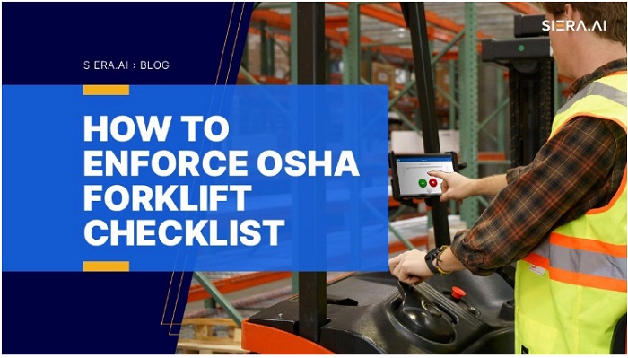 How to Enforce OSHA Forklift Checklist - SIERA.AI