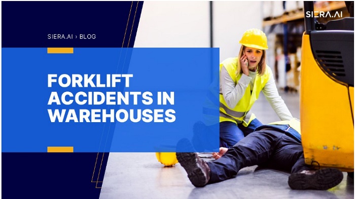 Forklift Accidents in Warehouses - SIERA.AI