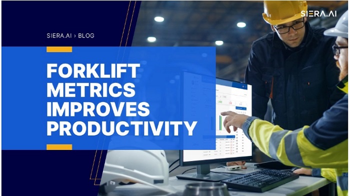 Forklift Metrics Improves Productivity - SIERA.AI
