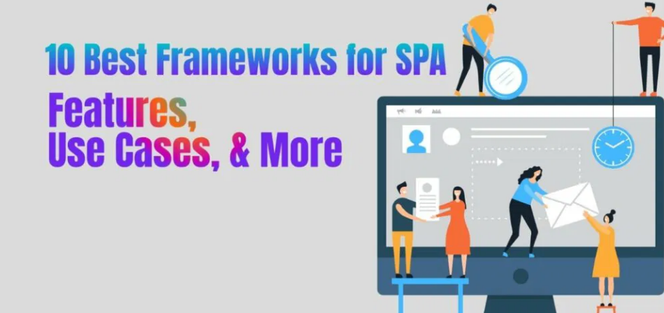 Choosing the Right SPA Framework for Web Development Success