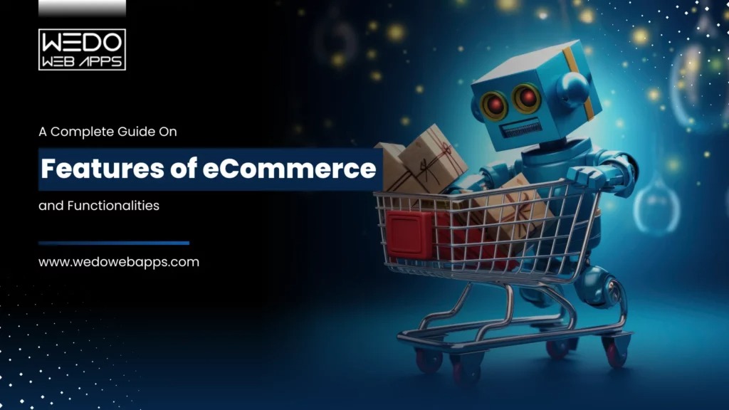 Critical e-Commerce Features That Power Smooth Shopping