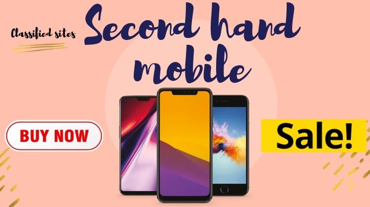 Buy or sell second hand mobiles from classified sites