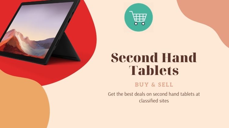 Second hand tablets- Make a choice
