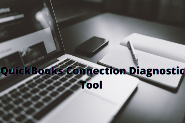 QuickBooks Connection Diagnostic Tool 