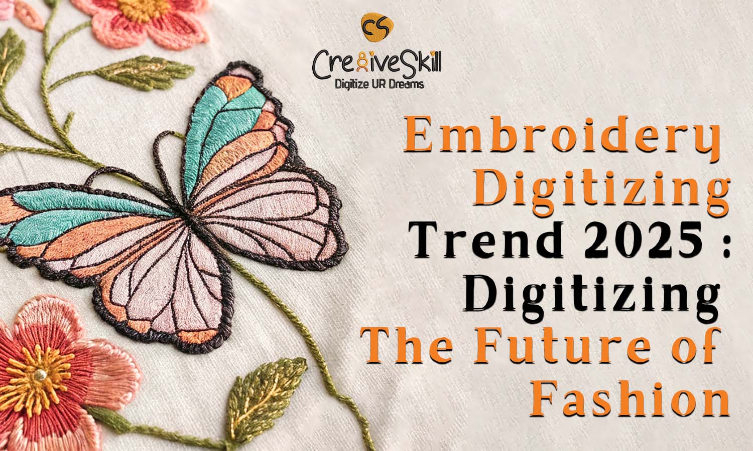 2025 Embroidery Trends: What’s Hot in Digitizing This Year?