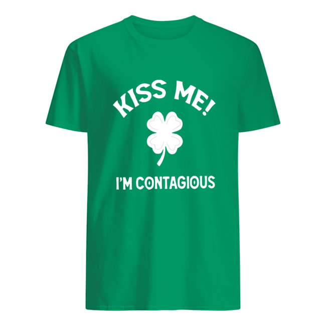 Kiss Me Im Contagious T Shirts