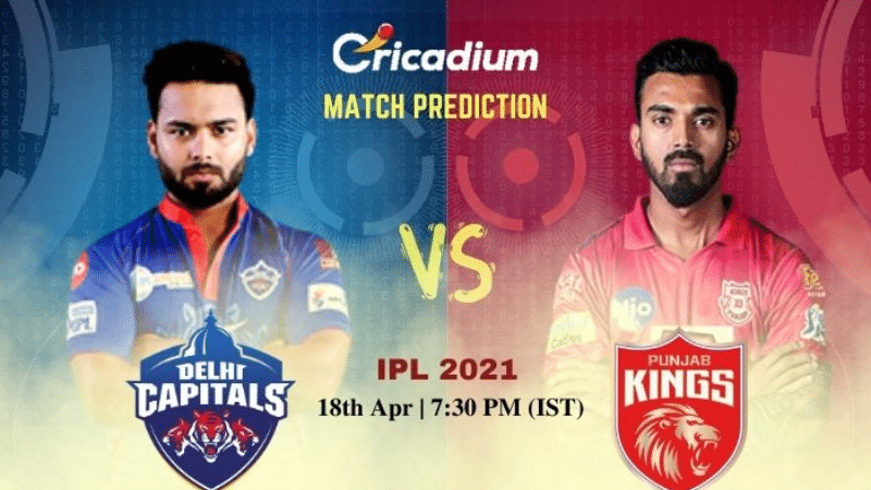 DC vs PBKS Match Prediction Who Will Win Today IPL 2021 Match 11- April 18th, 2021