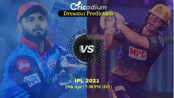 DC vs KKR Dream 11 Prediction: IPL 2021 Match 25 Delhi vs Kolkata Dream11 Team Tips for Today IPL Match – April 29th, 2021
