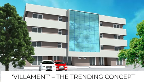 ‘VILLAMENT’ – THE TRENDING CONCEPT