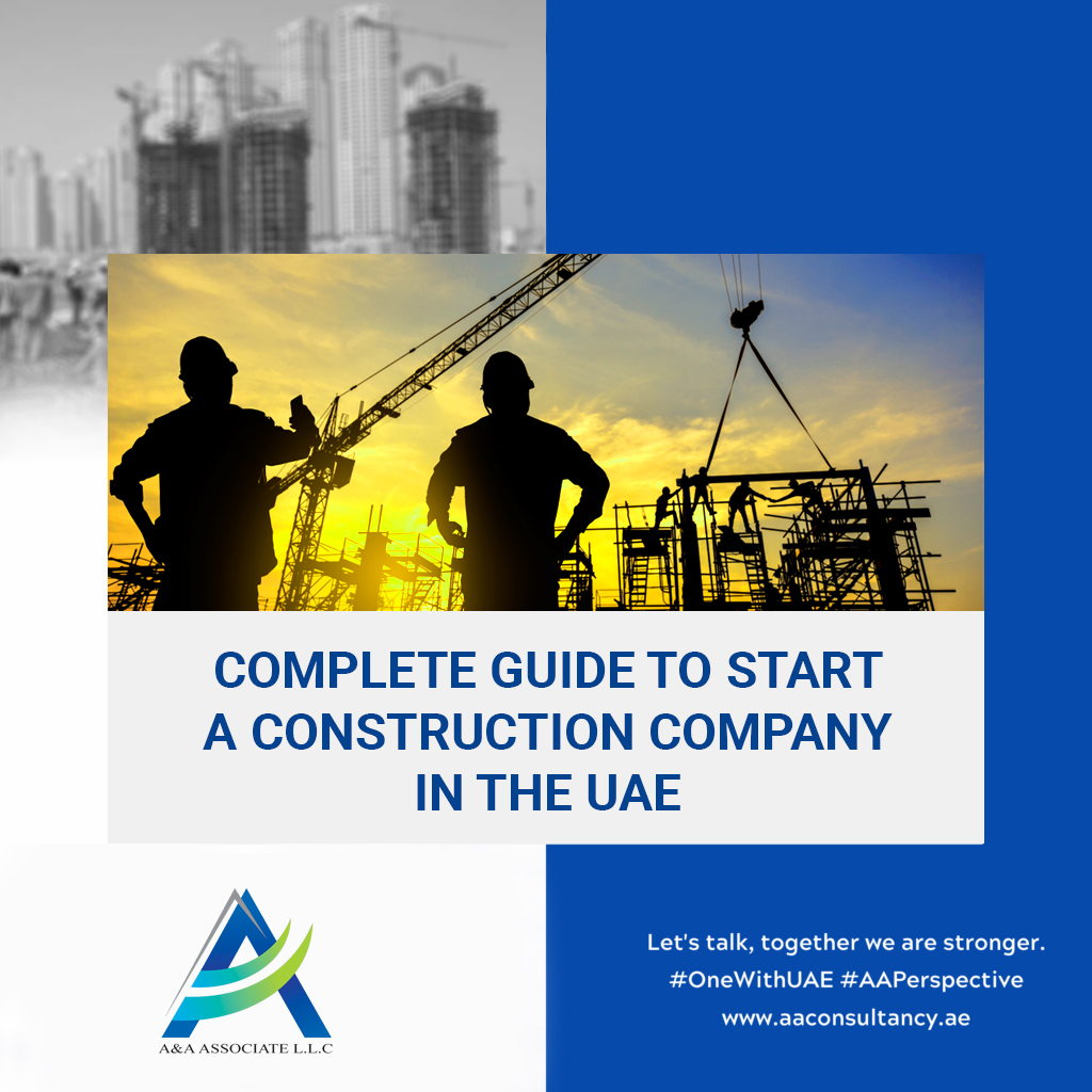 Complete Guide to starting a construction company in the UAE
