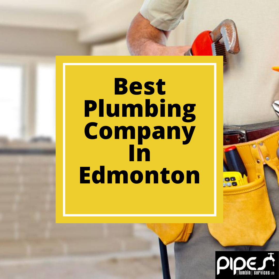 Best Plumbing Company In Edmonton