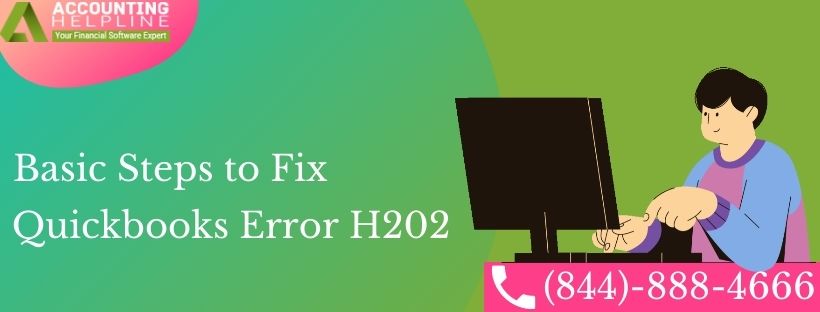 Basic Steps to Fix QuickBooks Error H202