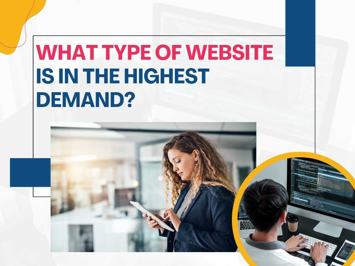 What Type of Website is in the Highest Demand?