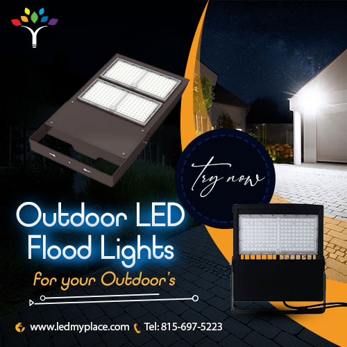 illuminate large areas using Outdoor LED Flood Lights