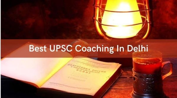 Best UPSC Coaching in Delhi