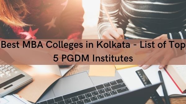 Top 5 MBA Colleges in Kolkata