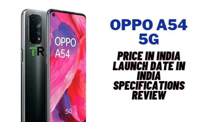 Oppo A54 5G Review