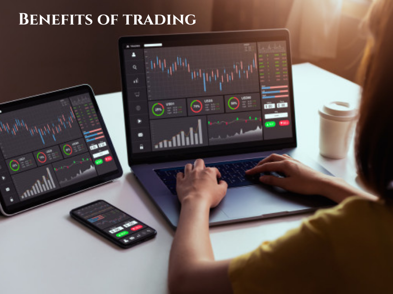 Benefits of Trading