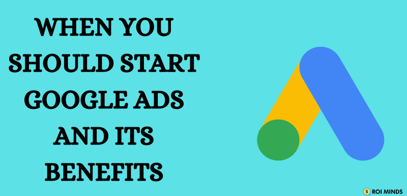 Top 5 Benefits of Advertising Online with Google Ads?