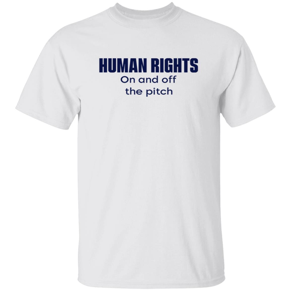 Human Rights On And Off The Pitch Tee Shirt