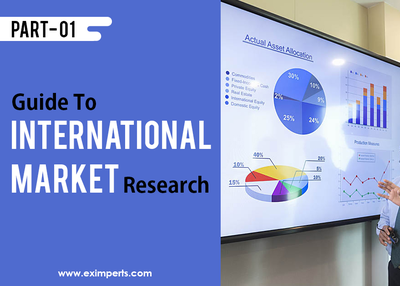Guide to International Market Research – PART 1