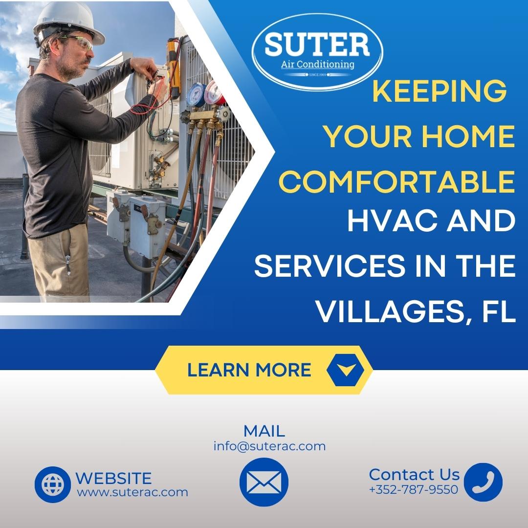 Keeping Your Home Comfortable: HVAC and Services in The Villages, FL