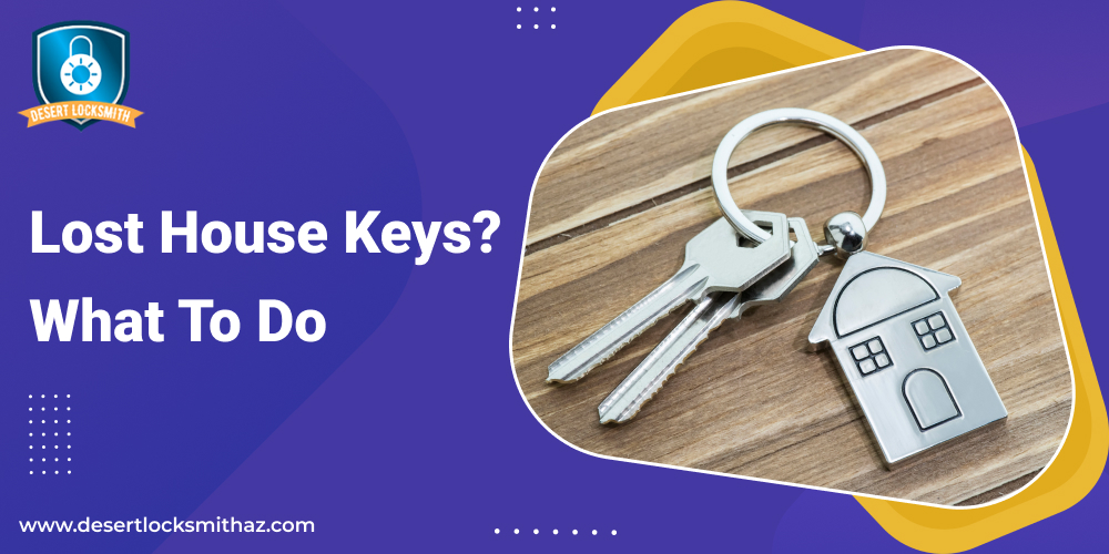 Lost House Keys? What To Do