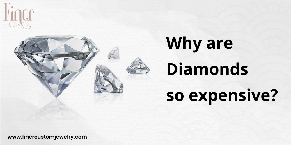 Why are Diamonds so expensive?