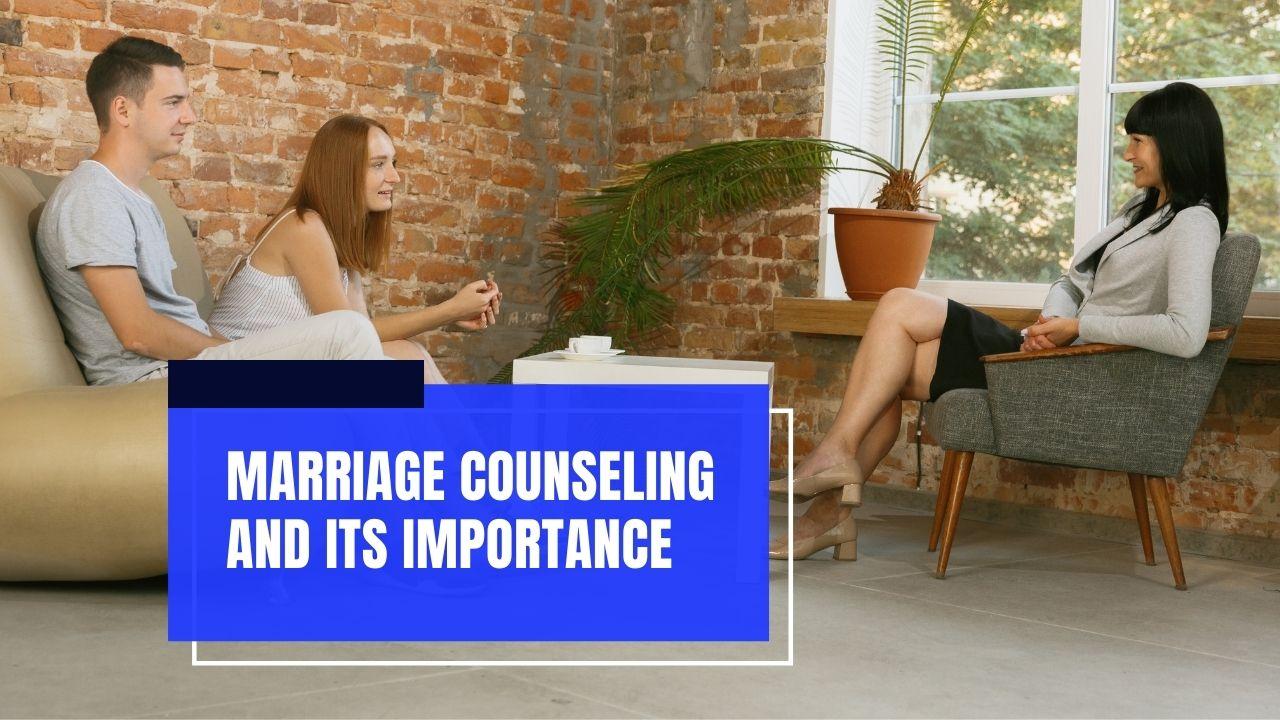 Marriage counseling and its importance
