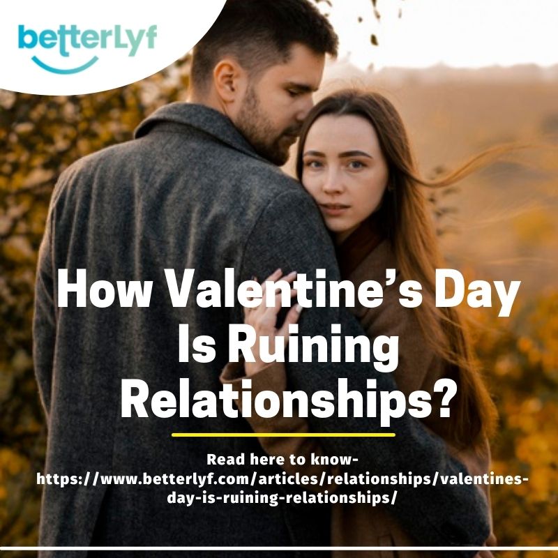 How Valentine’s Day Is Ruining Relationships?