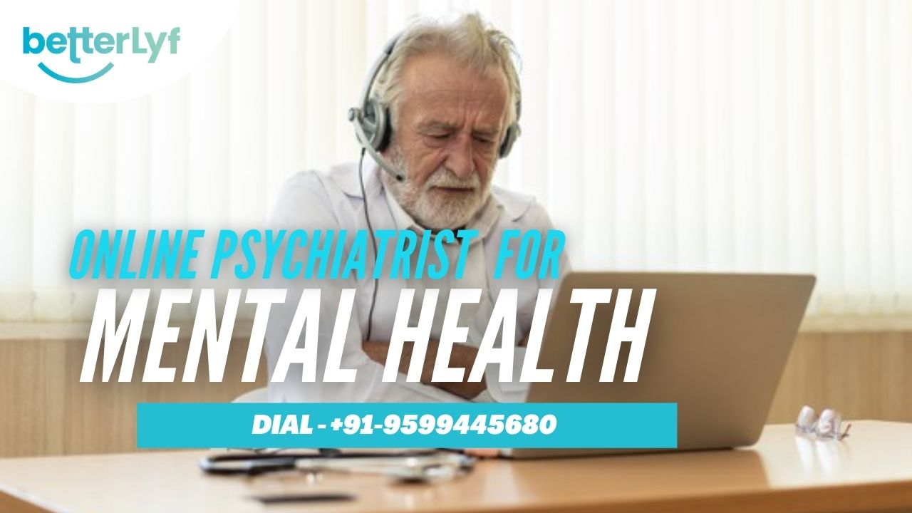 Online Psychiatrist for Mental wellbeing