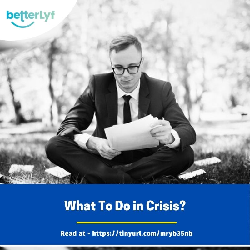 What To Do in Crisis?
