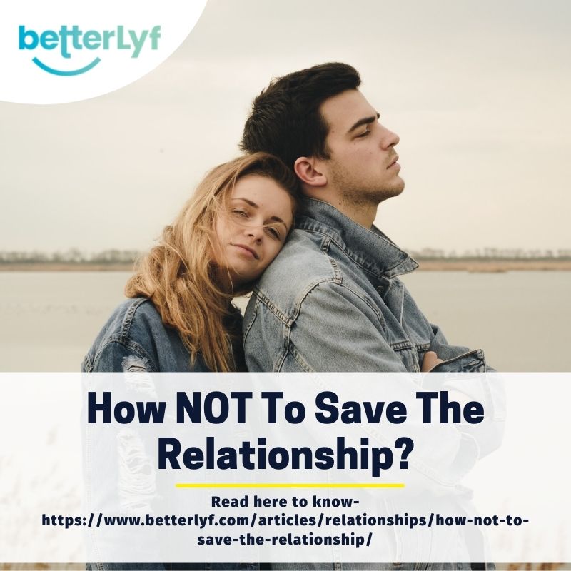 How NOT To Save The Relationship?