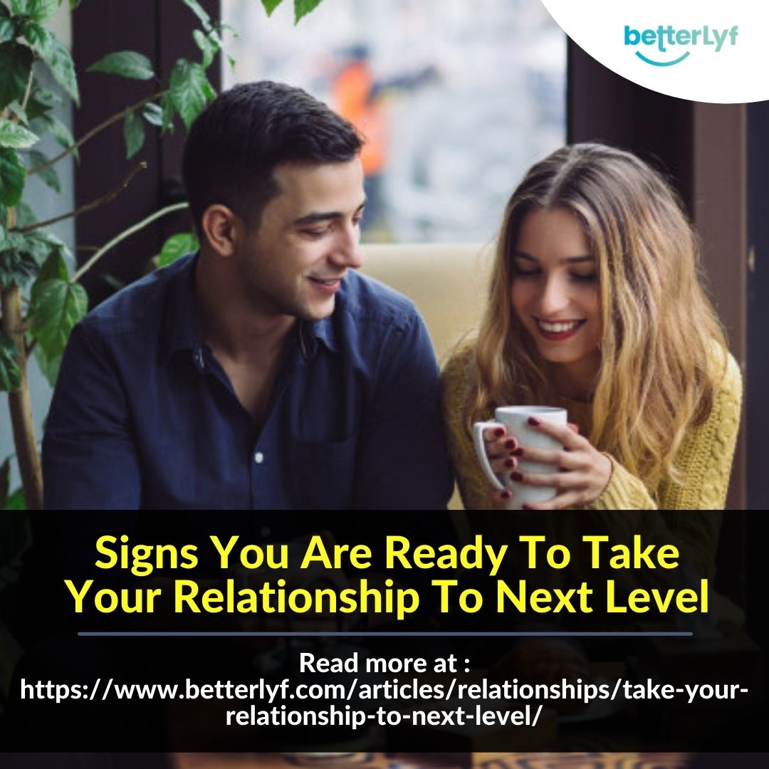 Signs You Are Ready To Take Your Relationship To Next Level