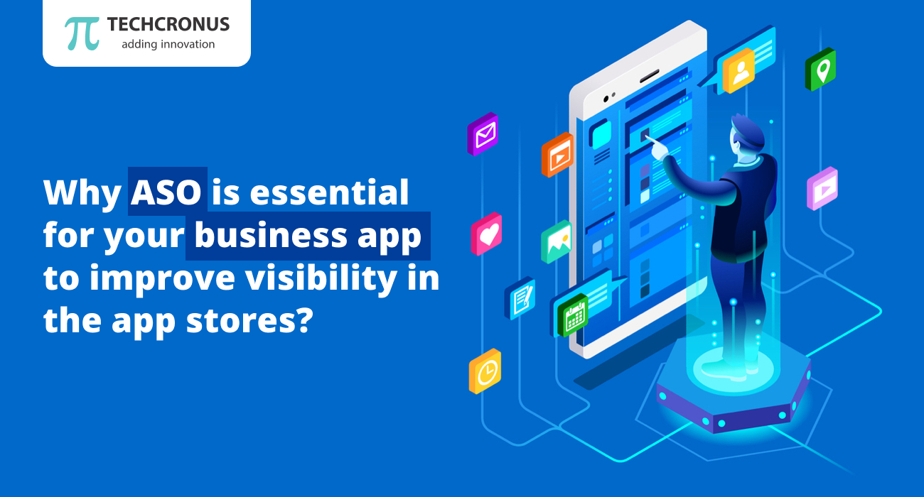 Why ASO is essential for your business app to Improve Visibility in the app stores?