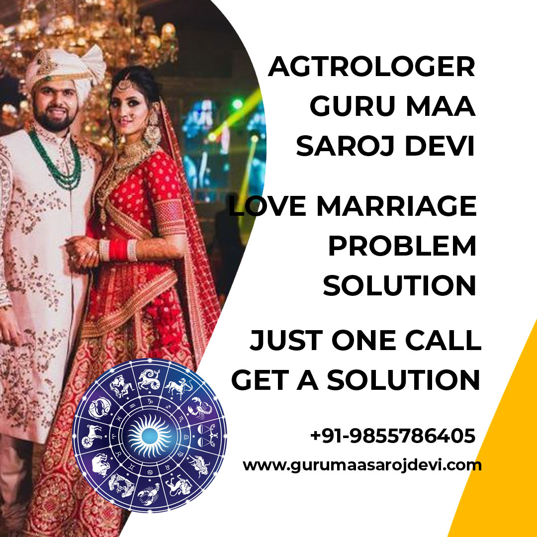 Inter caste love marriage specialist baab ji in delhi - Kundli and gun milan