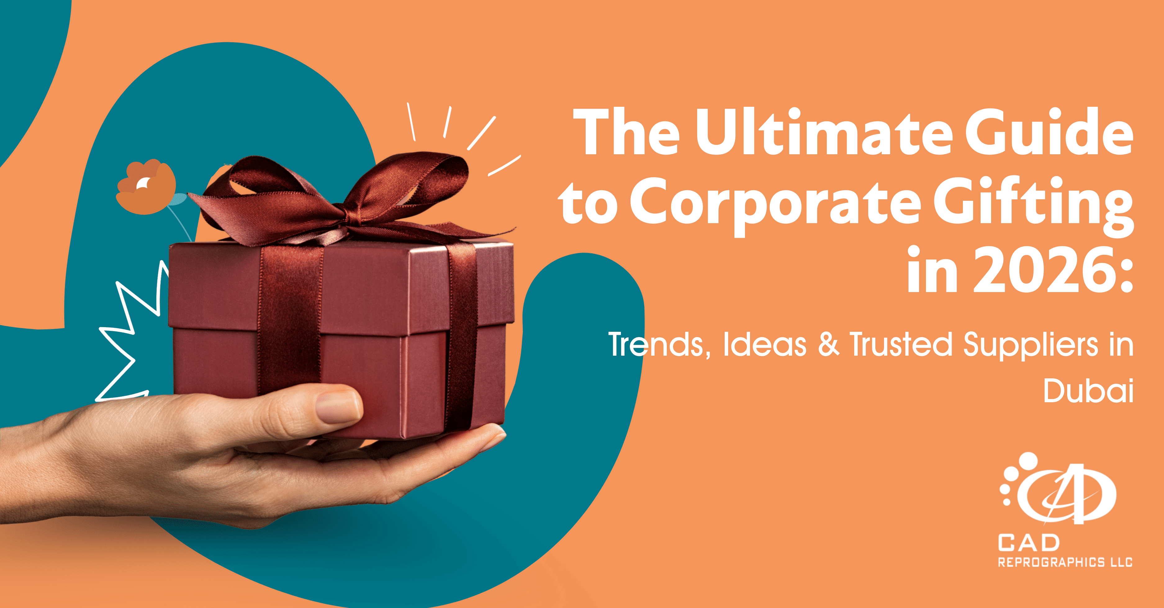 The Ultimate Guide to Corporate Gifting in 2026: Trends, Ideas & Trusted Suppliers in Dubai